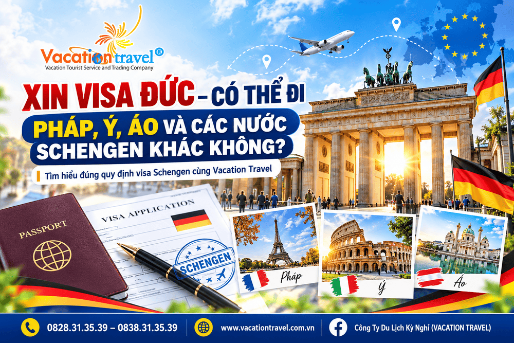 XIN VISA ĐỨC – CÓ THỂ ĐI PHÁP, Ý, ÁO VÀ CÁC NƯỚC SCHENGEN KHÁC KHÔNG?
