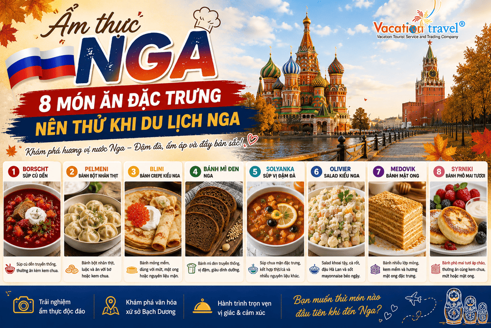 Ẩm Thực Nga: 8 Món Ăn Đặc Trưng Nên Thử Khi Du Lịch Nga