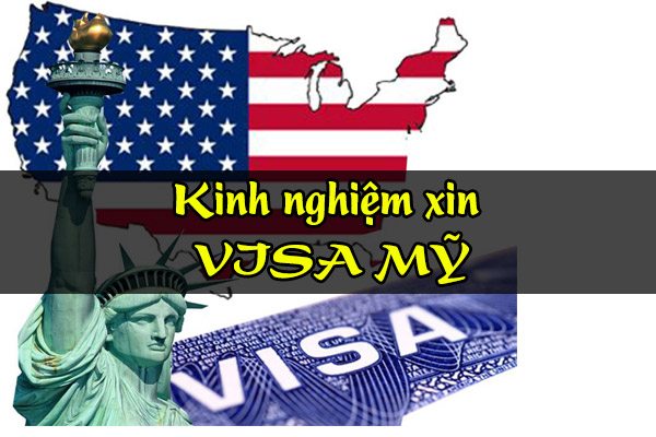 Vài kinh nghiệm xin visa Mỹ thành công ít người nói với bạn
