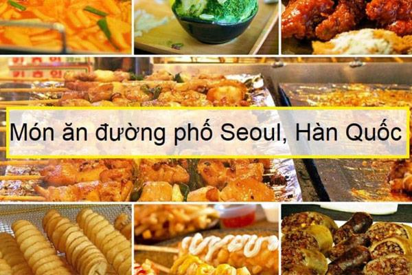 Top 10+ món ăn đường phố Hàn Quốc ngon, bổ, rẻ khiến du khách mê mệt