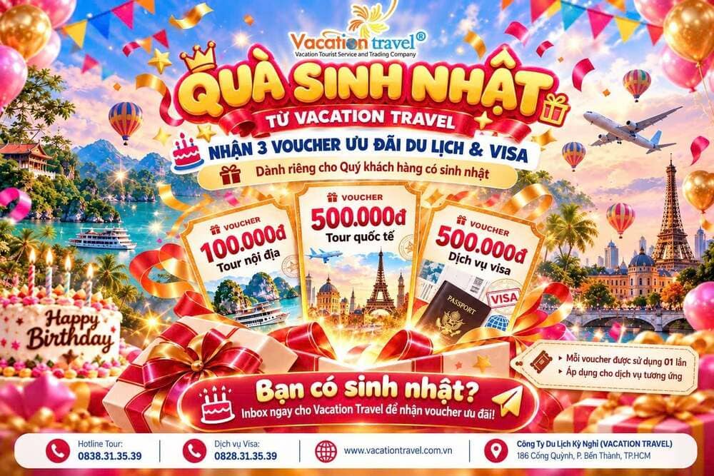 Quà Tặng Sinh Nhật Vacation Travel – Nhận 3 Voucher Ưu Đãi